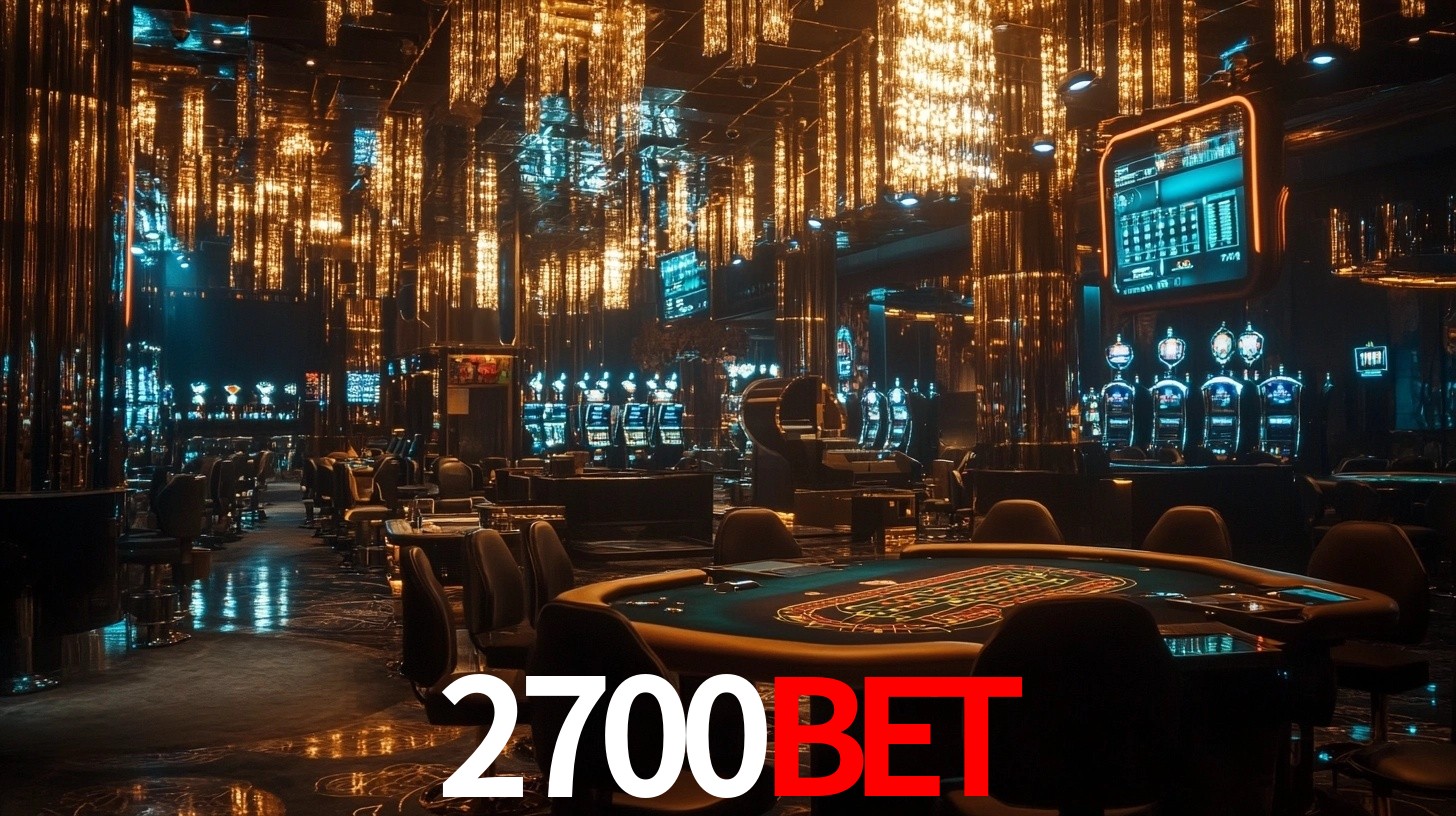 2700BET - A Única Plataforma Oficial De Cassino - 2700BET.COM